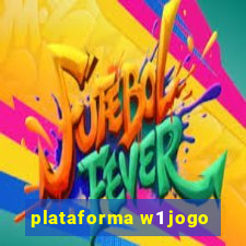 plataforma w1 jogo